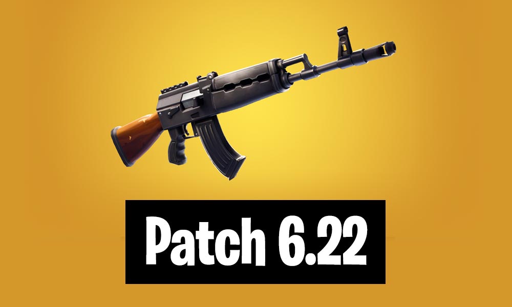 Patch 6.22 Fortnite Battle Royale and Save the World