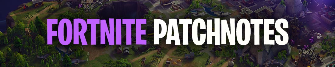 Fortnite Patchnotes