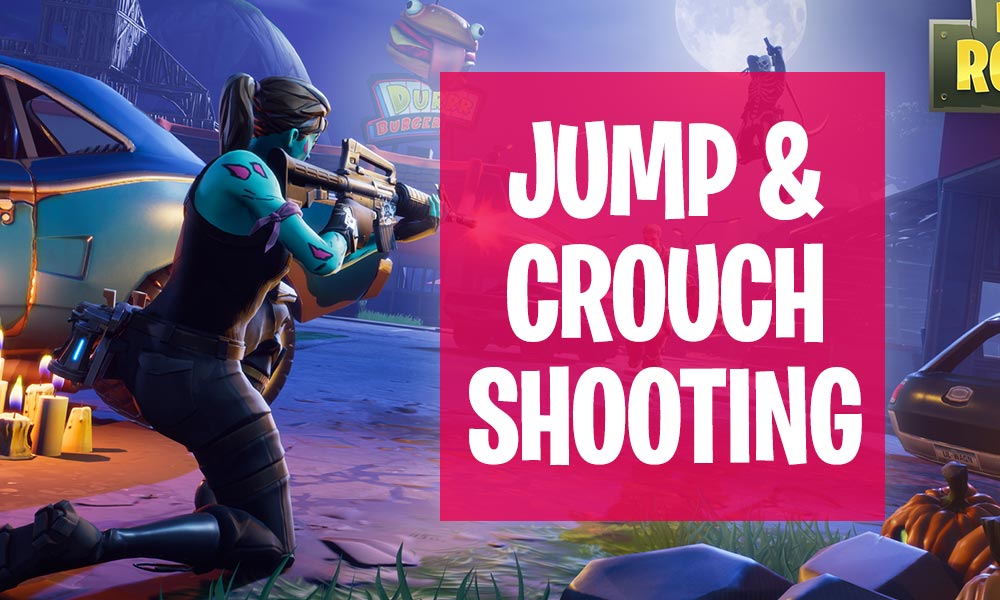 Fortnite Jump and Crouch Shooting Tips