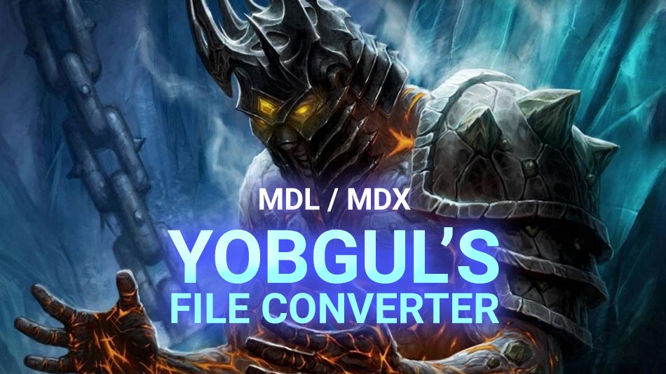 Yobgul's MDL MDX file converter
