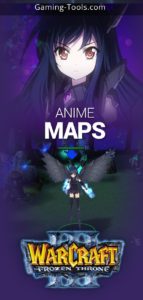 Warcraft 3 Anime Maps