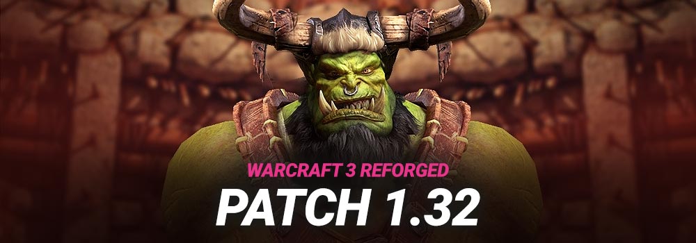 Warcraft 3 Reforged Patch 1.32