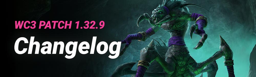 Warcraft 3 Patch 1.32.9 Changelog